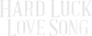 Logo Hard Luck Love Song (2021)