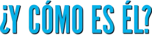 Logo ¿Y cómo es él? (2022)