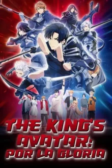 The King’s Avatar: Por la gloria (2019)