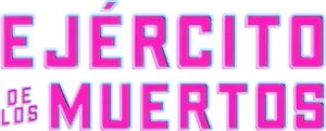 Logo El ejército de los muertos (2021)