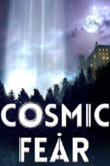 Cosmic Fear