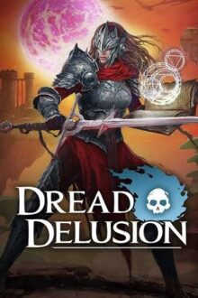 Dread Delusion