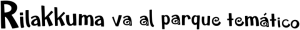 Logo Rilakkuma’s Theme Park Adventure (2022)