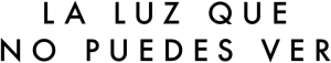 Logo La luz que no puedes ver (2023)