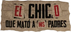 Logo El Chico Que Mató A Mis Padres (2021)
