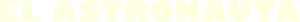 Logo El astronauta (2024)