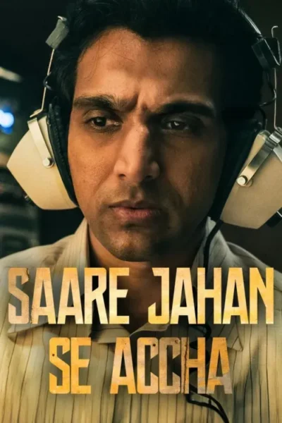 Saare Jahan Se Accha: The Silent Guardians (2025)